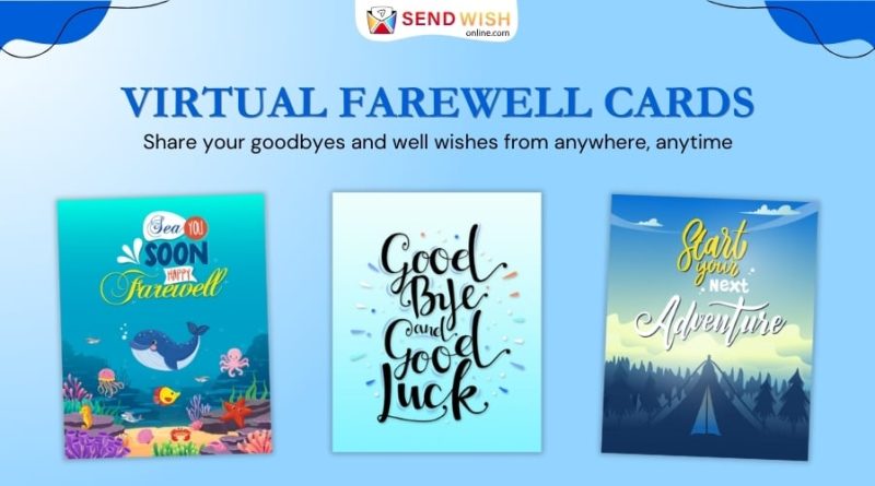 Virtual Farewell Cards: Connecting Hearts Across Distances